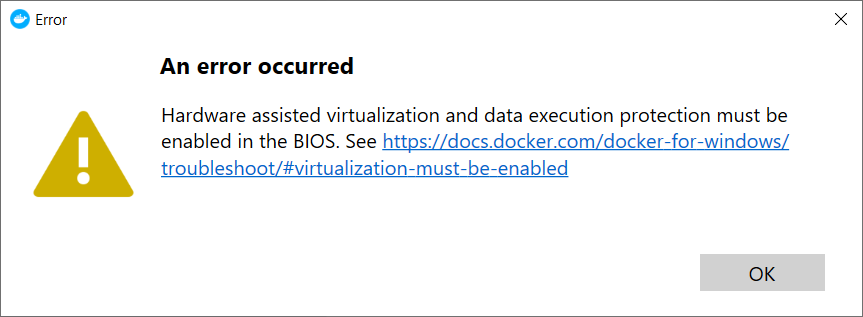Docker Desktop: Hardware assisted virtualization must be enabled